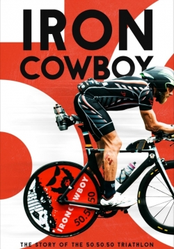 Iron Cowboy: The Story of the 50.50.50 Triathlon-full