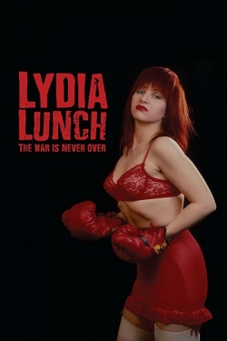 Lydia Lunch: The War Is Never Over-full
