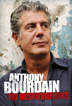 Anthony Bourdain: No Reservations-full