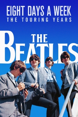 The Beatles: Eight Days a Week - The Touring Years-full